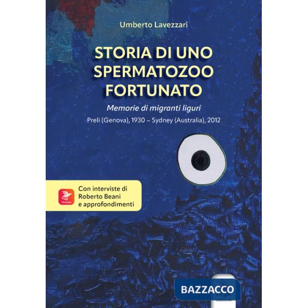Storia di uno spermatozoo fortunato