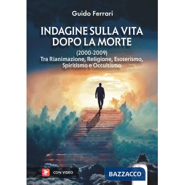 Indagine sulla vita dopo la morte (2000-2009)