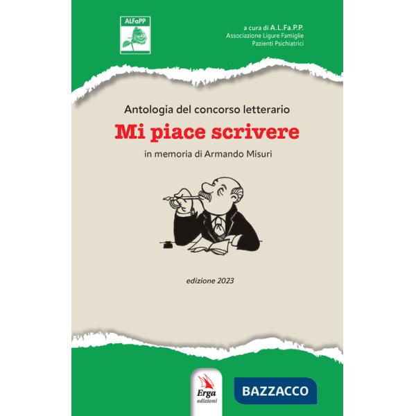 Mi piace scrivere. Antologia del Concorso letterario in memoria di Armando Misuri. Edizione 2023