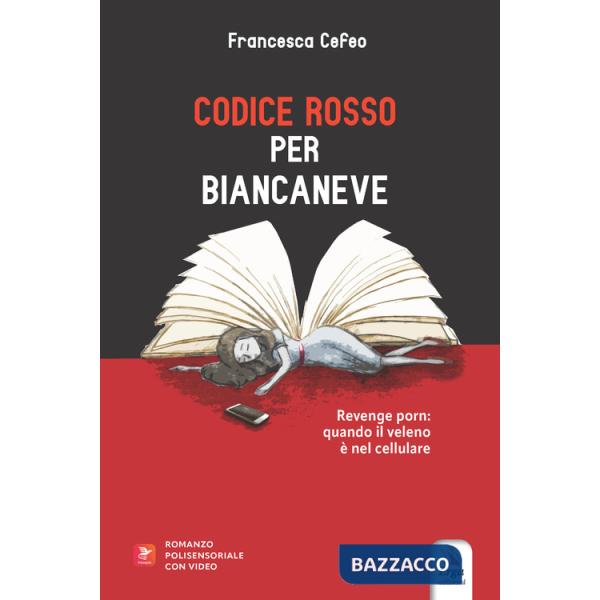 Codice Rosso per Biancaneve. Revenge porn: quando il veleno è nel cellulare