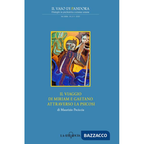 Viaggio di Miriam e Gaetano attraverso la psicosi (Il)