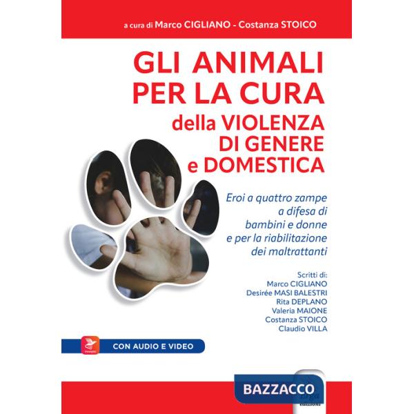 Animali per la cura della violenza di genere e domestica. Con Contenuto digitale per accesso online (Gli)