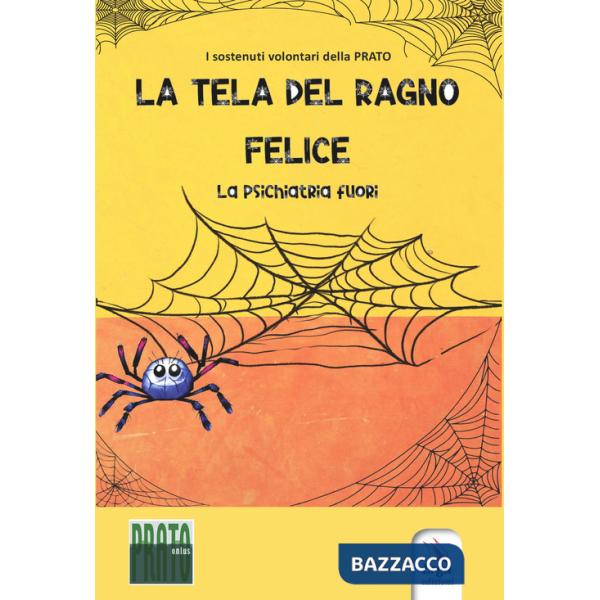 Tela del ragno felice. La psichiatria fuori. Con VCode (La)