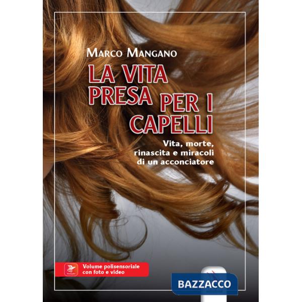 Vita presa per i capelli (La)