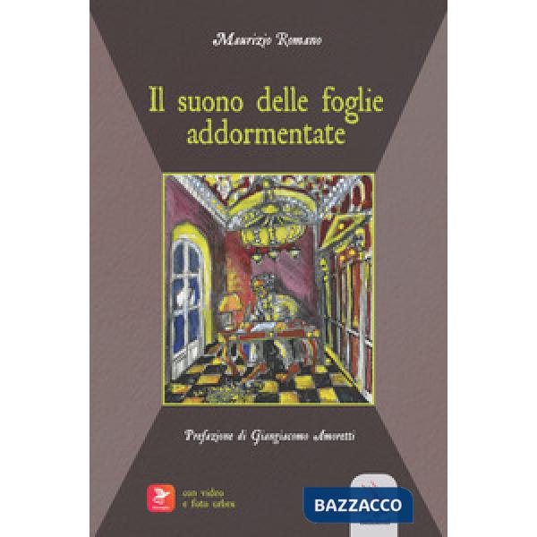 Suono delle foglie addormentate. Con video e immagini (Il)