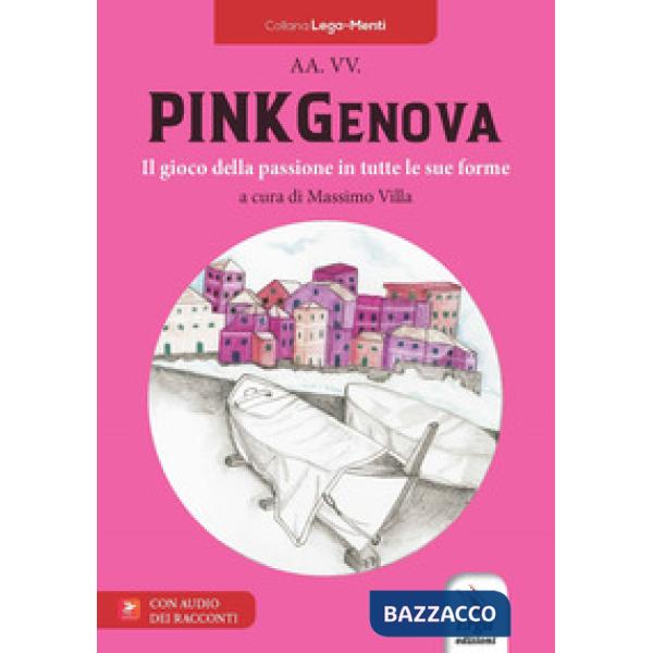 PinkGenova. Il gioco della passione in tutte le sue forme. Con video e immagini