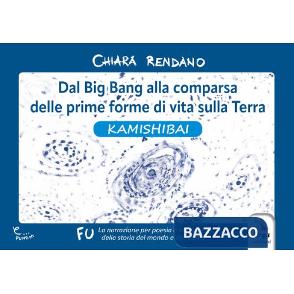 Dal Big Bang alla comparsa delle prime forme di vita sulla Terra. Kamishibai