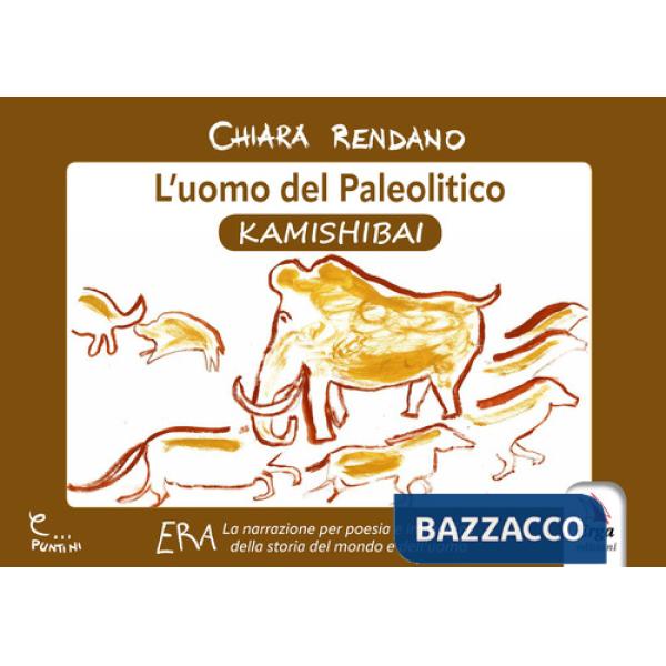 Uomo del paleolitico. Kamishibai (L')