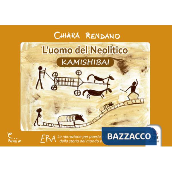 Uomo del neolitico. Kamishibai (L')