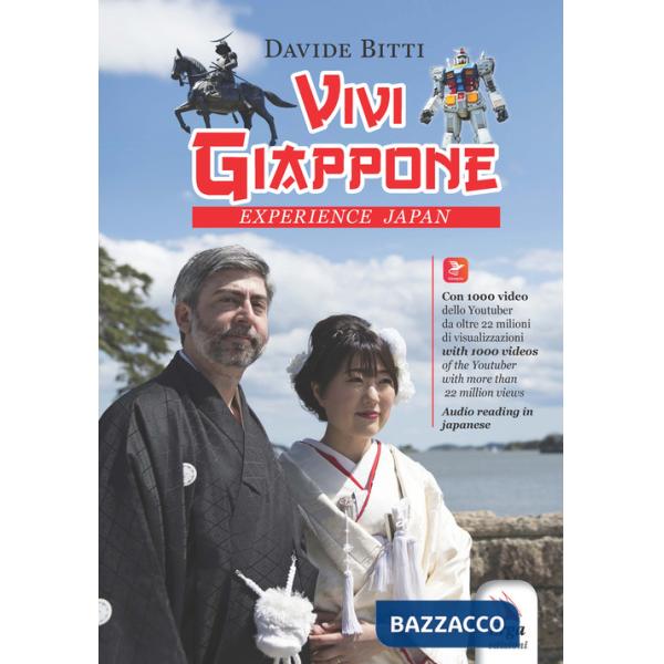 Vivi Giappone-Experience Japan. Con video