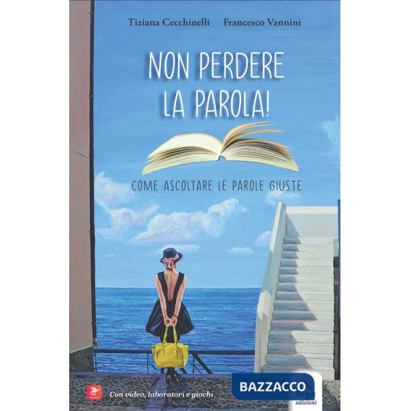 Non perdere la parola! Come ascoltare le parole giuste