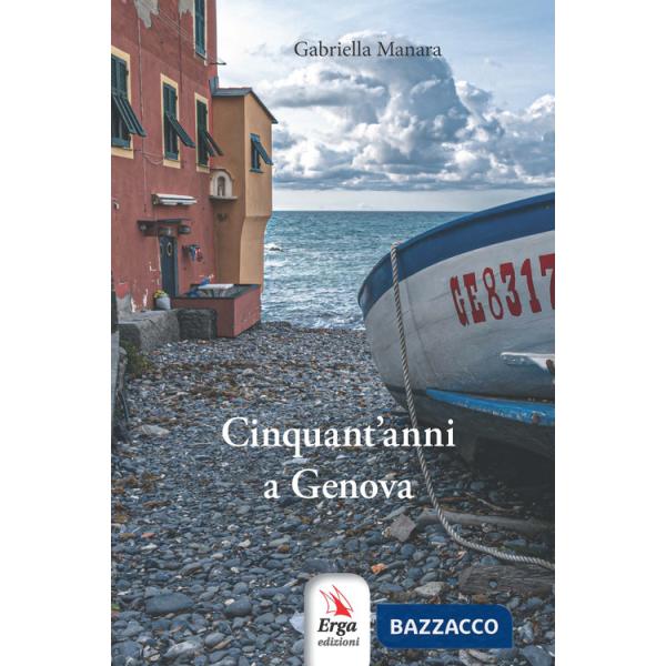 Cinquant'anni a Genova