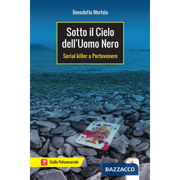 Sotto il cielo dell'uomo nero. Serial killer a Portovenere