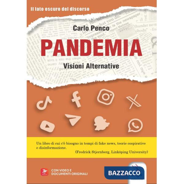 Pandemia. Visioni alternative. Con video e documenti originali