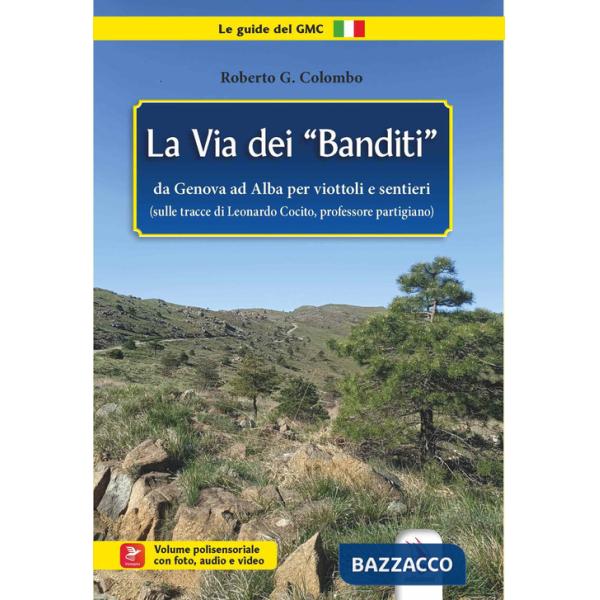 Via dei «banditi» (La)