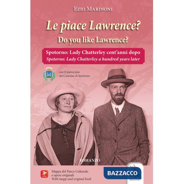 Piace Lawrence? Spotorno: Lady Chatterley cent'anni dopo-Do you like Lawrence? Spotorno: Lady Chatterley a hundred years later. 