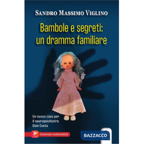 Bambole e segreti. Un dramma familiare