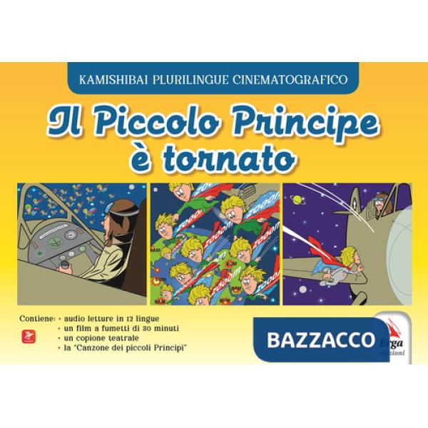 Piccolo Principe è tornato. Ediz. a colori (Il)