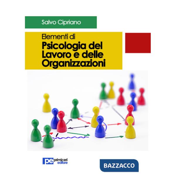 Elementi di psicologia del lavoro e delle organizzazioni