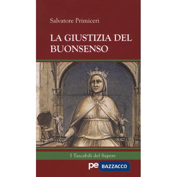 Giustizia del buonsenso (La)