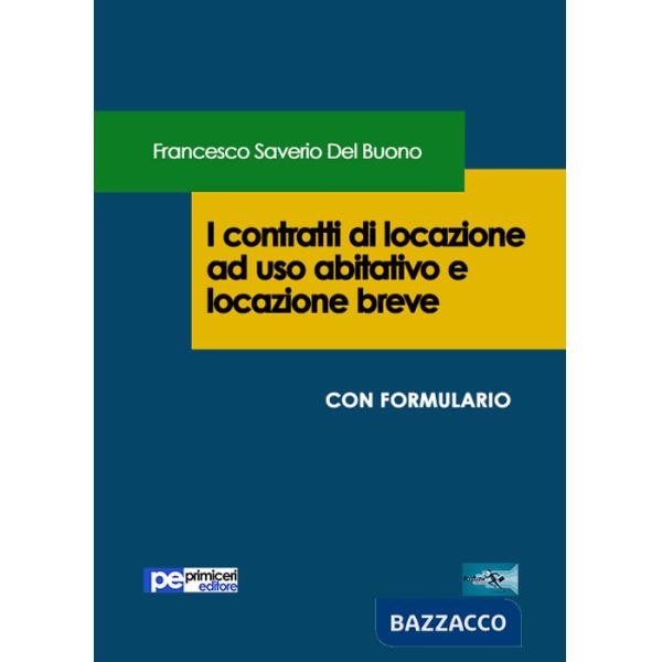 Contratti di locazione ad uso abitativo e locazione breve (I)