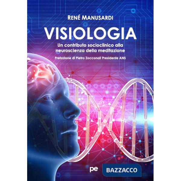 Visiologia. Un contributo socioclinico alla neuroscienza della meditazione