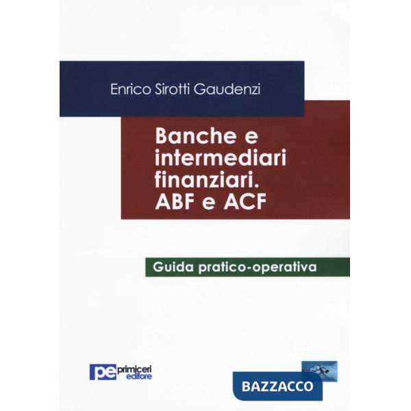 Banche e intermediari finanziari. ABF e ACF