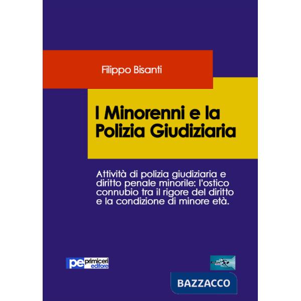 Minorenni e la polizia giudiziaria (I)