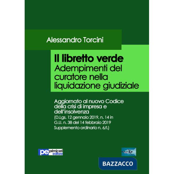 Libretto verde. Adempimenti del curatore nella liquidazione giudiziale (Il)