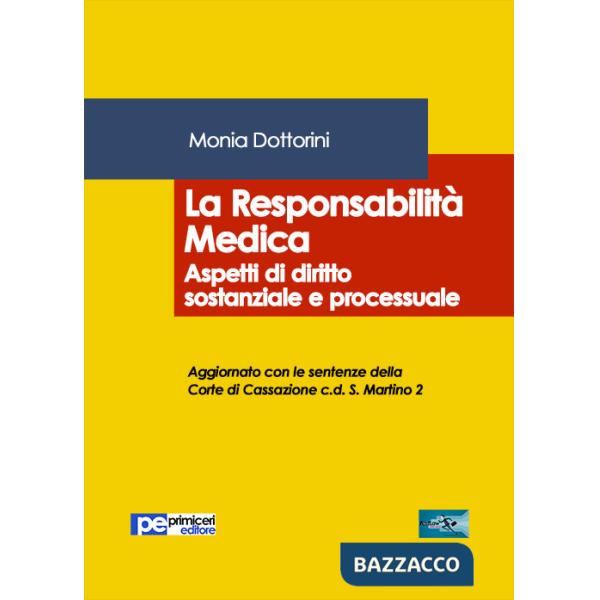 Responsabilità medica. Aspetti di diritto sostanziale e processuale (La)
