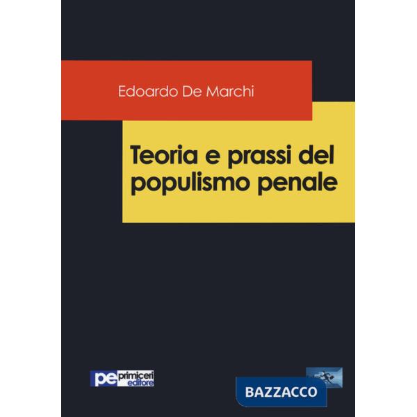 Teoria e prassi del populismo penale