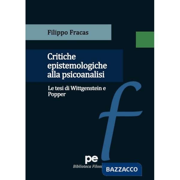Critiche epistemologiche alla psicoanalisi. Le tesi di Wittgenstein e Popper