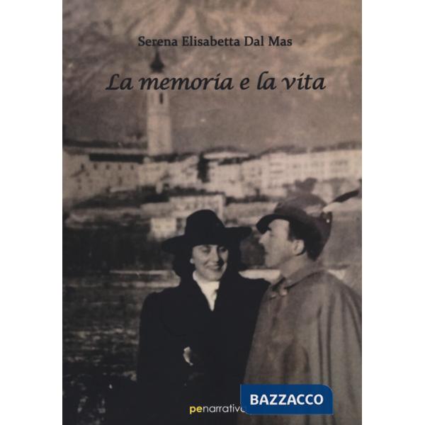 Memoria e la vita (La)