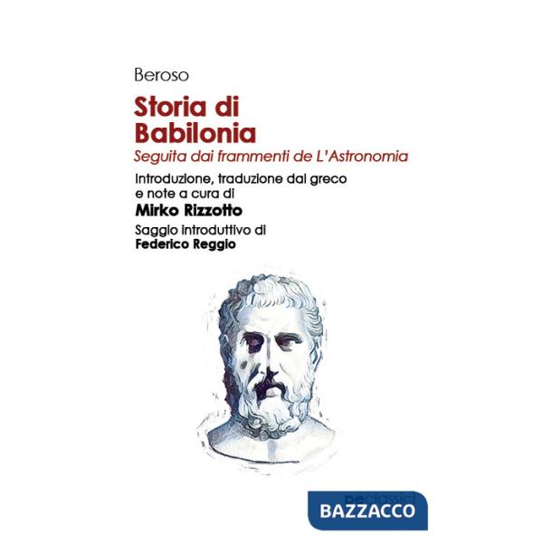 Storia di Babilonia. Seguita dai frammenti de L'Astronomia