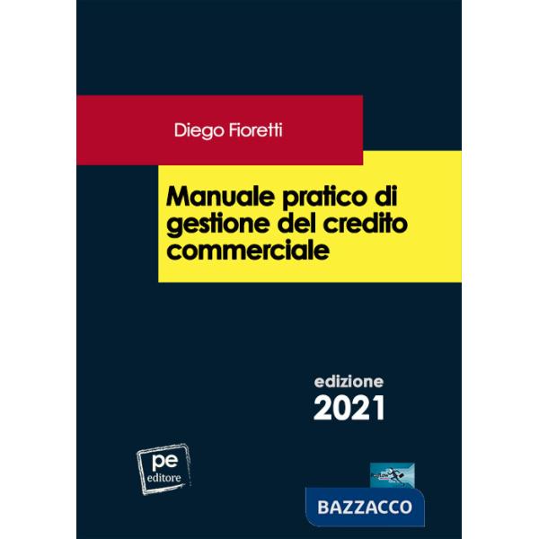 Manuale pratico di gestione del credito commerciale