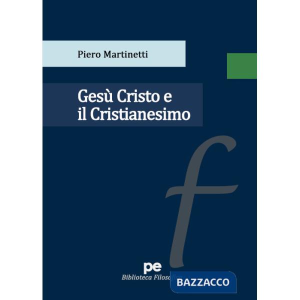 Gesù Cristo e il Cristianesimo
