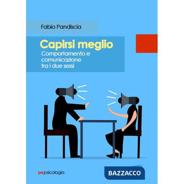 Capirsi meglio. Comportamento e comunicazione tra i due sessi