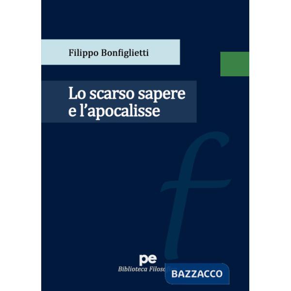 Scarso sapere e l'apocalisse (Lo)