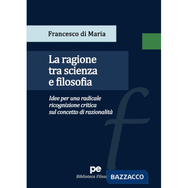 Ragione tra scienza e filosofia (La)