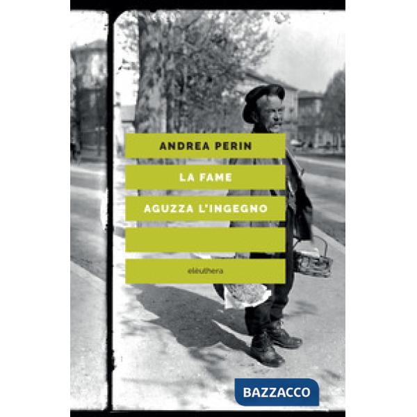 Fame aguzza l'ingegno (La)