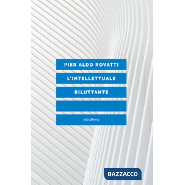 Intellettuale riluttante (L')
