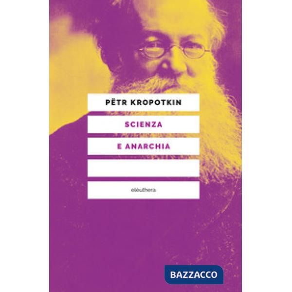 Scienza e anarchia. Nuova ediz.