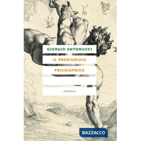 Pregiudizio psichiatrico (Il)