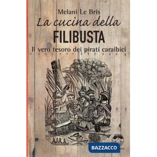Cucina della filibusta (La)