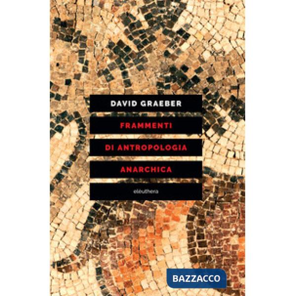 Frammenti di antropologia anarchica