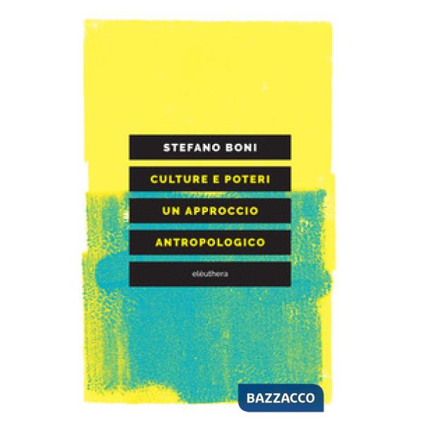 Culture e poteri. Un approccio antropologico