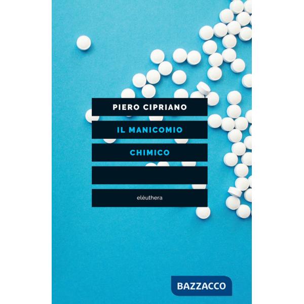 Manicomio chimico (Il)