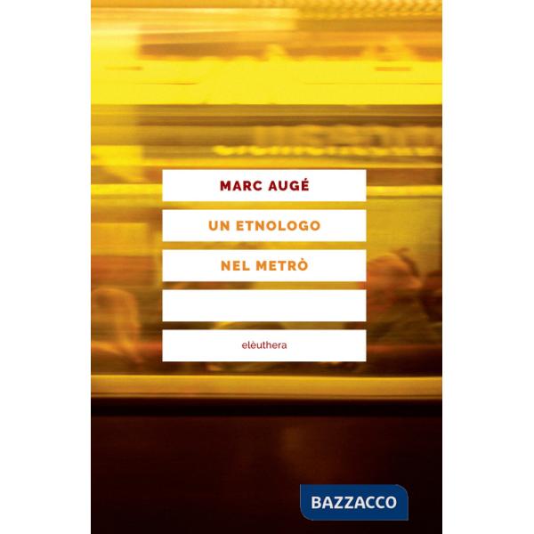 Etnologo nel metrò (Un)