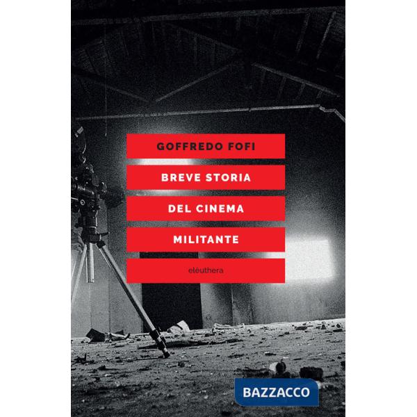 Breve storia del cinema militante