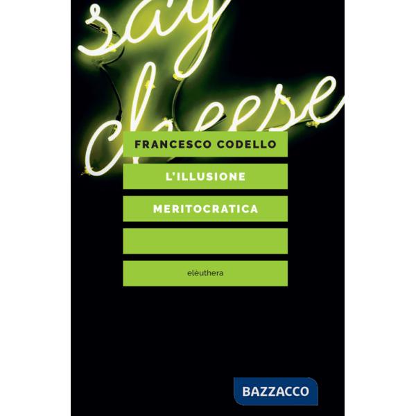 Illusione meritocratica (L')